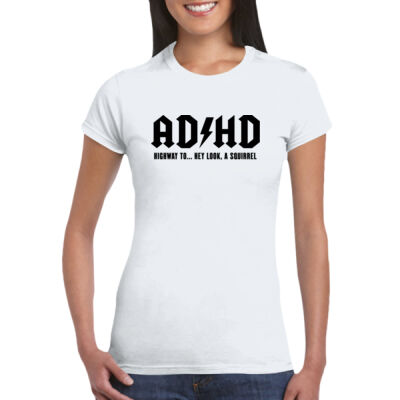 ADHD - Highway to... - GD72 Softstyle® Ladies' T-Shirt Thumbnail