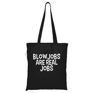 Blowjobs Are Real Jobs - ECO001 100% Recycled Cotton Tote Bag Thumbnail