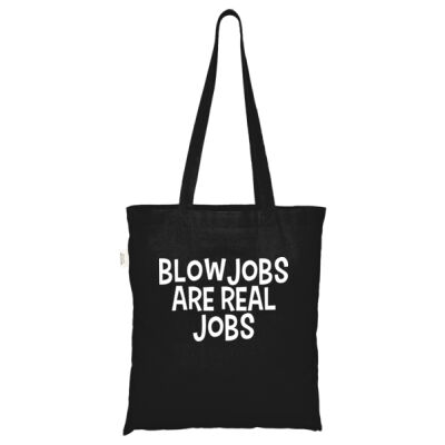 Blowjobs Are Real Jobs - ECO001 100% Recycled Cotton Tote Bag Thumbnail