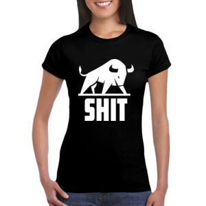 Bullshit - GD72 Softstyle® Ladies' T-Shirt Thumbnail