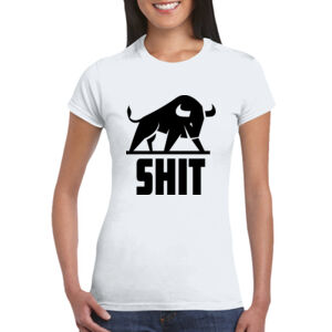 Bullshit - GD72 Softstyle® Ladies' T-Shirt Thumbnail