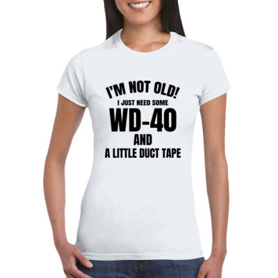 I'm Not Old - GD72 Softstyle® Ladies' T-Shirt Thumbnail