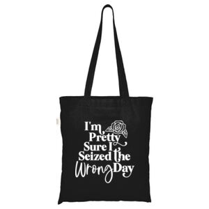 Seized The Wrong Day - ECO001 100% Recycled Cotton Tote Bag Thumbnail
