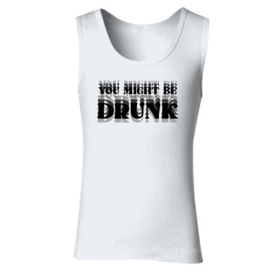 You Might Be Drunk - GD77 Softstyle® Ladies' Tank Top Thumbnail
