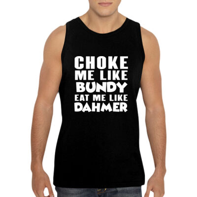 Choke Me Like Bundy - GD12 Softstyle® Adult Tank Top Thumbnail