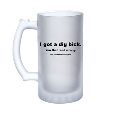 Dig Bick - 16oz Frosted Glass Beer Stein Thumbnail